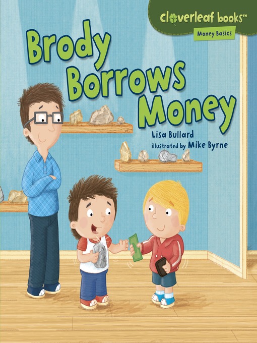 Title details for Brody Borrows Money by Lisa Bullard - Available